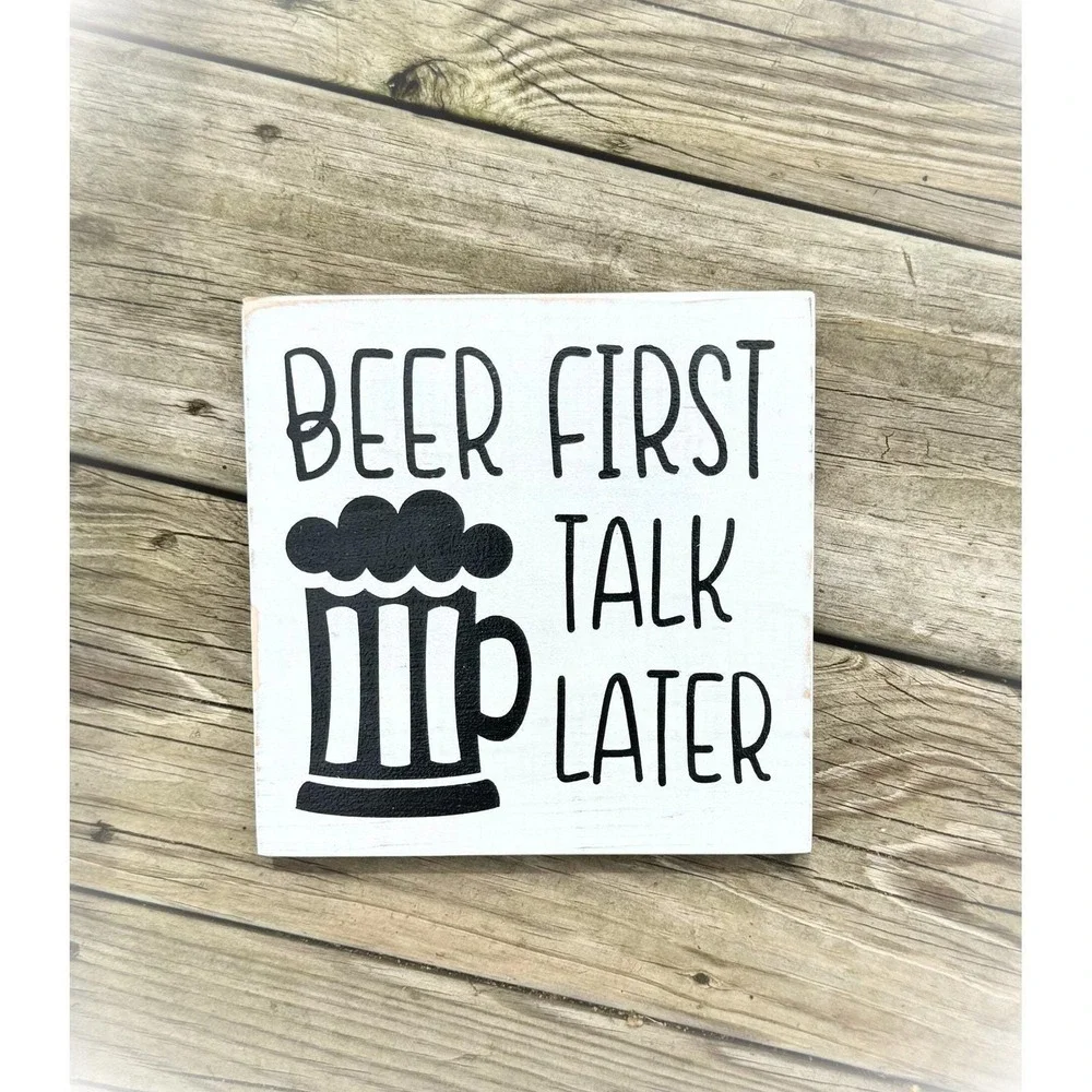 Basket Case Designs Beer First Talk‎ Later Wooden Block Sign Rustic Bar Decor